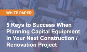 5 Keys to Success When Planning Capital Equipment
